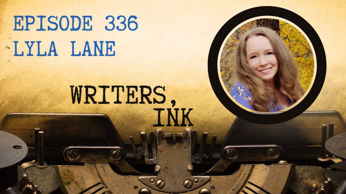 Writers, Ink Podcast: Episode 336 – The Best Little Motel in Texas with Author, Lyla Lane.