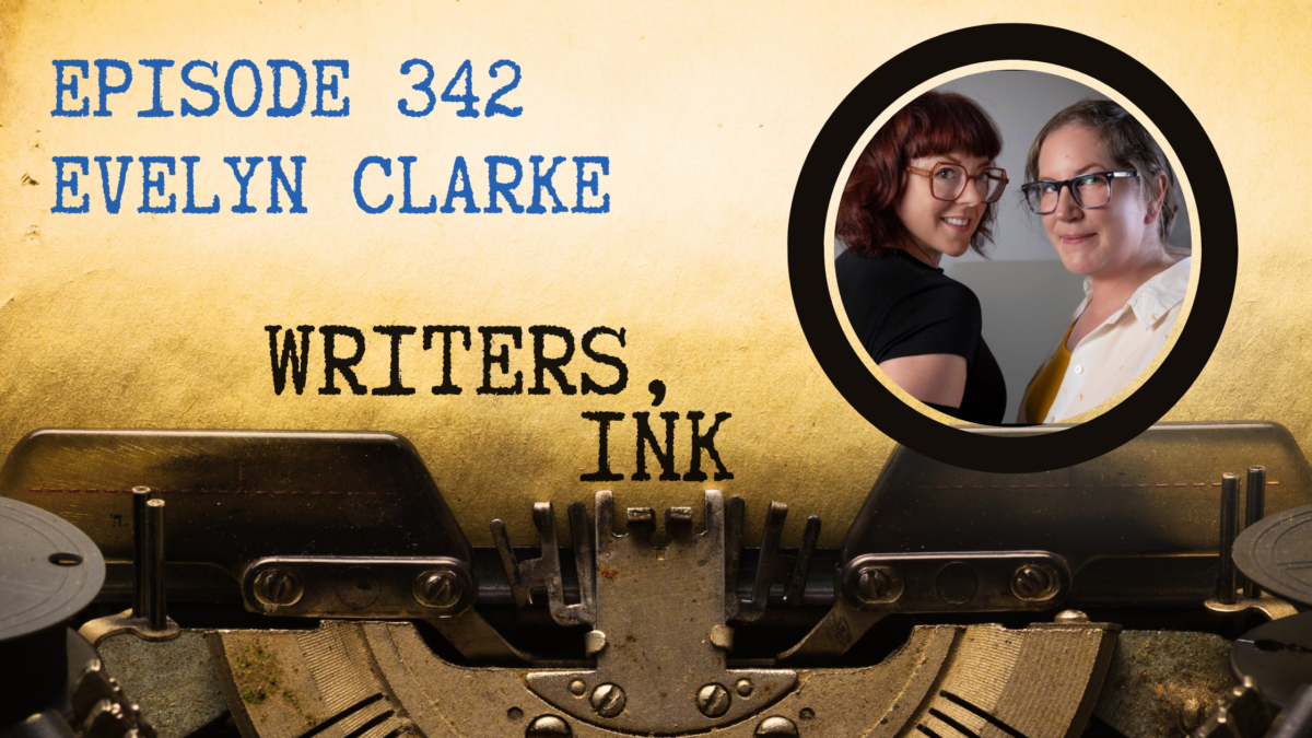 Writers, Ink Podcast: Episode 341 – The Ending Writes Itself, co-authors VE Schwab and Cat Clarke.