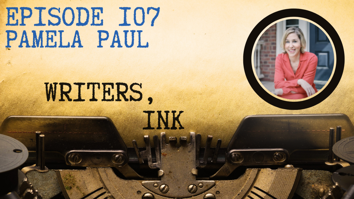 Writers, Ink Podcast: Episode 107 – 100 Things We’ve Lost to the Internet with NYT Editor Pamela Paul