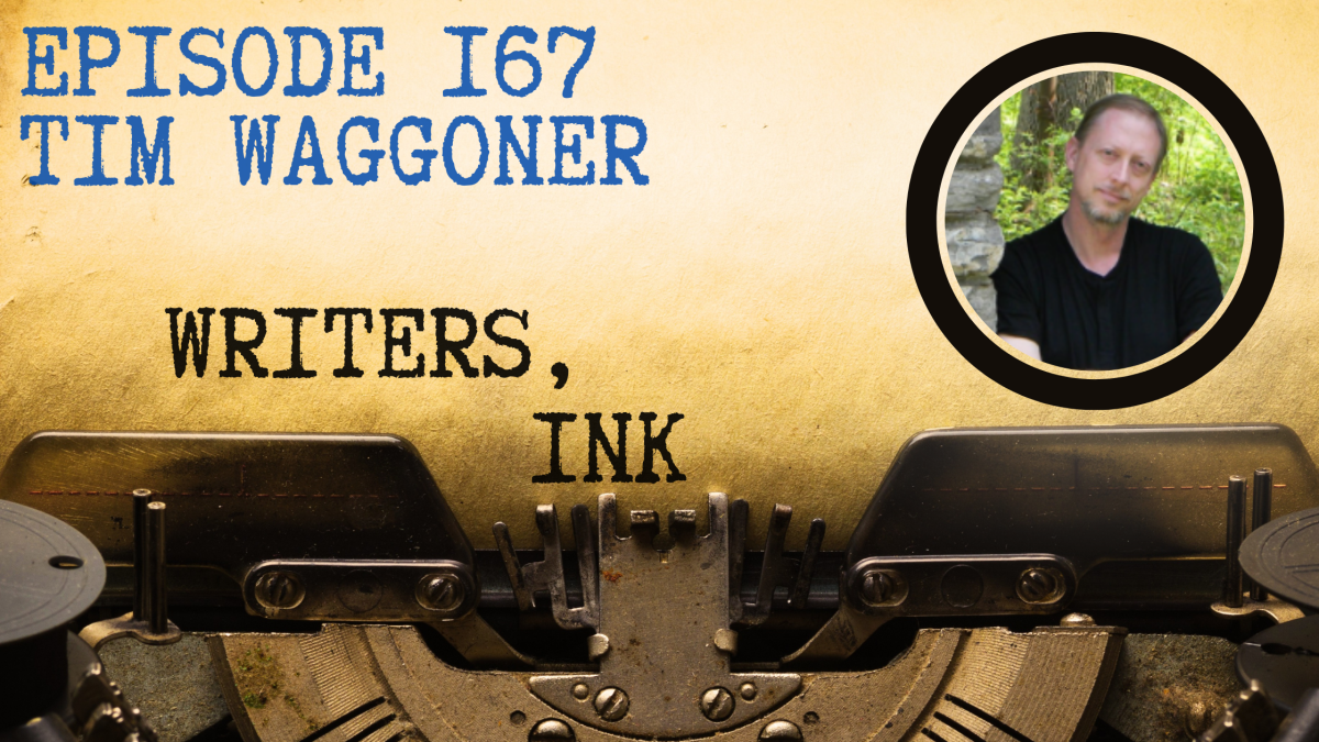 Writers, Ink Podcast: Episode 167 – The one where Tim Waggoner explains why teaching is a gateway drug to learning.