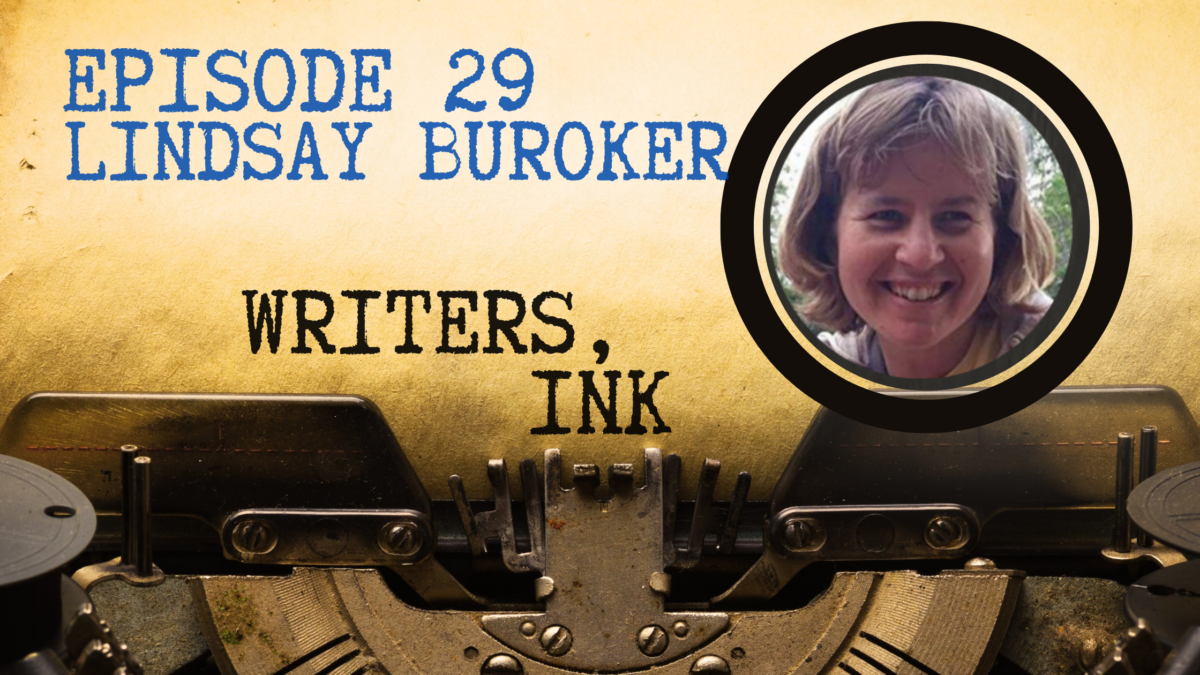 Writers, Ink Podcast: Episode 29 – Maximizing Your Reach as an Indie Author with Lindsay Buroker