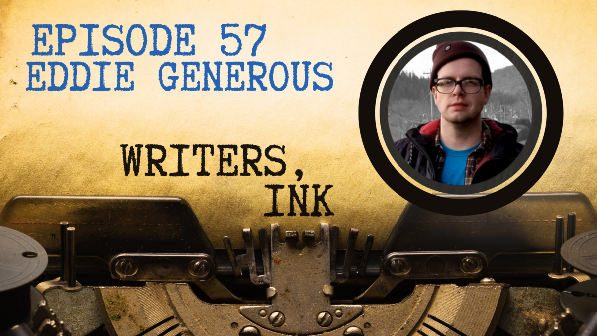 Writers, Ink Podcast: Episode 57 – How to Make It as a Solopreneur with Eddie Generous