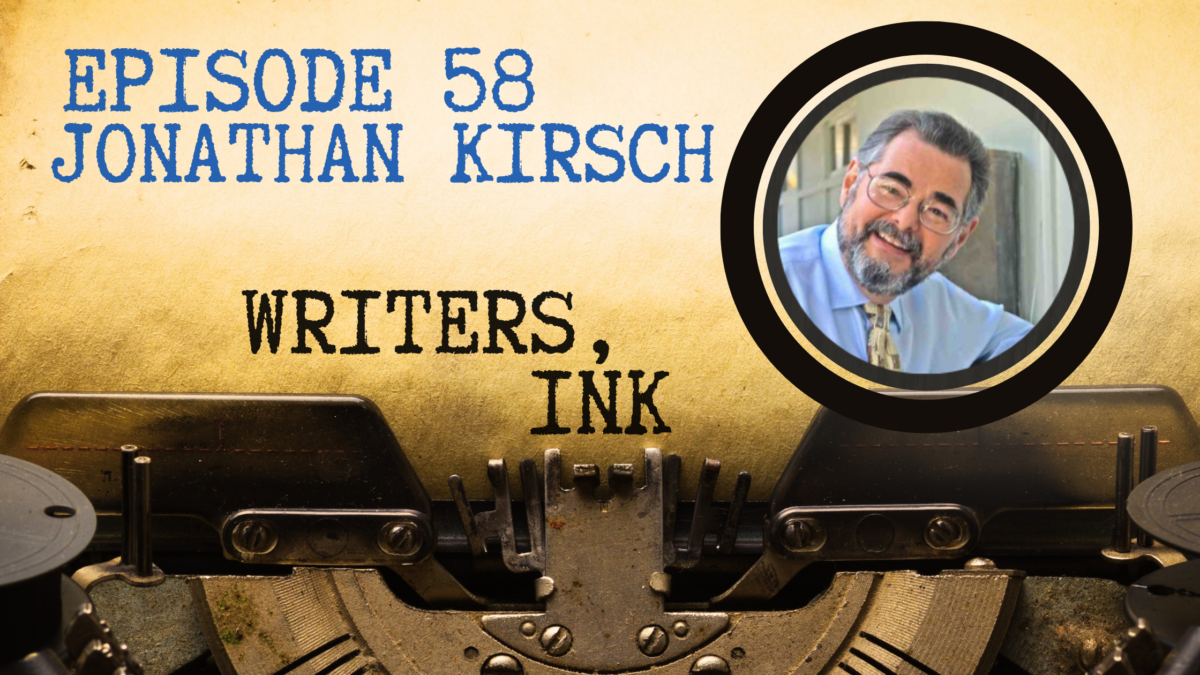 Writers, Ink Podcast: Episode 58 – Finding Successful Routines and Understanding LLCs with Attorney Jonathan Kirsch