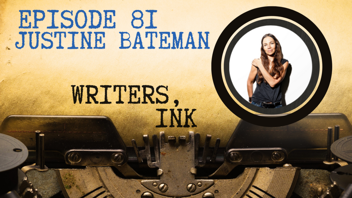 Writers, Ink Podcast: Episode 81 – Rejecting Assumptions About Aging with Actor, Writer, Director, and Producer, Justine Bateman